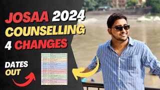 Josaa 2024 Schedule  Major Changes  Documents  Top college  Jee Mains amp Advanced  Choice Fill [upl. by Animas]