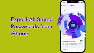 How to Export All Saved Passwords from iPhone [upl. by Edaj]