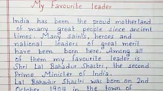 Write an essay on My Favourite Leader  Essay writing  English [upl. by Yruj]