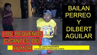 LOS PEQUEÑOS GIGANTES DEL HUMOR BAILAN PERREO A FUEGOTE Y DILBERT AGUILAR FT EL LOCO PILDORITA 2020 [upl. by Alanah]