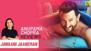 Jawaani Jaaneman  Bollywood Movie Review by Anupama Chopra  Saif Ali Khan  Tabu [upl. by Ard157]