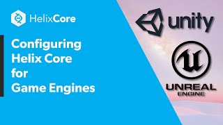 Configure Helix Core for Game Engines [upl. by Barnet]