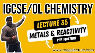 O Level iGCSE  Live Class 35  Metals and Reactivity  Metals Purification  92 323 509 4443 [upl. by Trill]