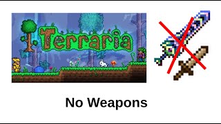 Terraria but no weapons [upl. by Htnnek957]