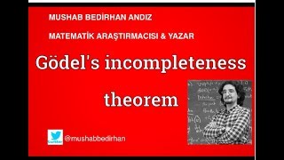 KURT GÖDEL  EKSİKLİK TEOREMİ  INCOMPLETENESS THEOREM [upl. by Bullough723]