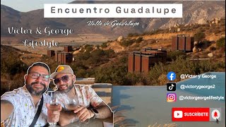 HOTEL 🏨 ENCUENTRO GUADALUPE  VALLE DE GUADALUPE BAJA CALIFORNIA 🍇 ⛰️  QUE HACER EN UN DIA ✅ 💯 [upl. by Heimer]