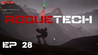 Battletech Roguetech  Ep 28 Waneta Down [upl. by Ragland]