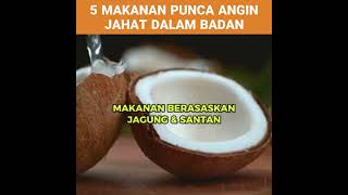 5 makanan punca masalah bisa angin dalam badan [upl. by Pammy]