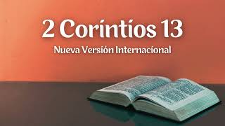 2 Corintios 13  Nueva Versión Internacional Biblia en audio [upl. by Akinak]