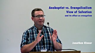 Anabaptist vs Evangelicalism View of Salvation [upl. by Warfield]