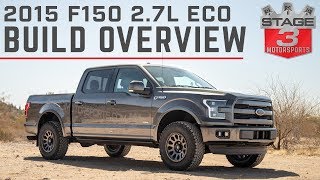 Stage 3 Motorsports 2015 F150 27L EcoBoost Lariat Project Truck Overview [upl. by Arhoz]