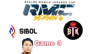 SIBOL vs BTK SIBOL BAWA META LAMA BLACKLIST  Game 3  Kbreakdown [upl. by Suu]