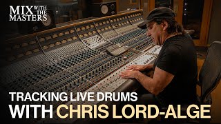 Tracking live drums with Chris LordAlge [upl. by Anig]