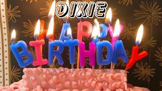 Happy Birthday Dixie  Hope your Birthday Brings Great Joy Dixie [upl. by Farro39]