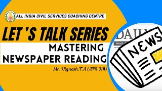 Mastering Newspaper Reading  UPSC  VigneshTA AIR 314 [upl. by Varion]