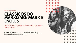 Curso Clássicos do Marxismo Marx e Engels [upl. by Atiuqat]