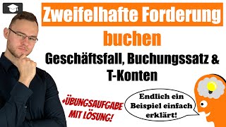 Zweifelhafte Forderung buchen einfach erklärt mit Beispiel [upl. by Eikciv]