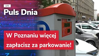 W Poznaniu więcej zapłacisz za parkowanie [upl. by Eba]