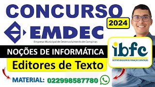 Editores de Texto  Concurso EMDEC 2024  NOÇÕES DE INFORMÁTICA  IBFC  Oficial de Manutenção Jr [upl. by Hcab]