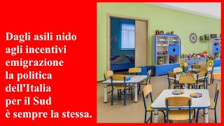 Dagli asili nido agli incentivi emigrazione la politica dellItalia per il Sud è sempre la stessa [upl. by Ettinger]