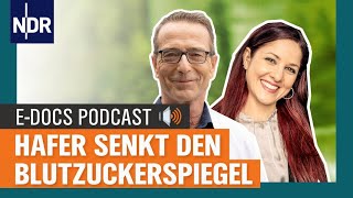 Hafer senkt den Blutzuckerspiegel  Dr Matthias Riedl über Diabetes  EDocsPodcast 1 [upl. by Atinot25]