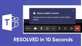 Teams Couldnt Unmute  Unable To UNMUTE in MICROSOFT TEAMS [upl. by Akenehs]