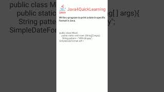 Program to print a date in specific format in Java  Interview Questions  Java4QuickLearning [upl. by Tare]