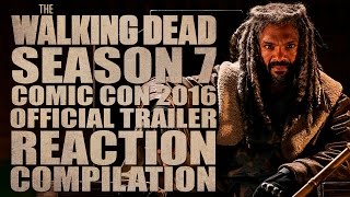 The Walking Dead Season 7  Comic Con 2016 Official Trailer  Reactions Compilation [upl. by Peterman]