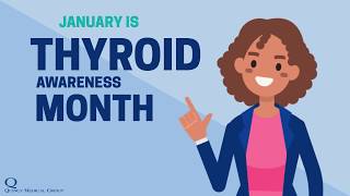 January Is Thyroid Awareness Month  Quincy Medical Group 217 2226550 [upl. by Nemrak]