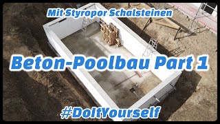 Pool einfach selber bauen mit Styropor Schalsteinen 🔧 Beton Pool Anleitung in 4K  Part 1 [upl. by Adhamh]