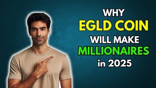 EGLD Why EGLD will make Millionaires in 2025 [upl. by Eelrahc]