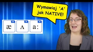 Wymowa angielska głoska a w trzech odsłonach przykłady wymowy angielskiej mów jak NATIVE [upl. by Aytnahs91]