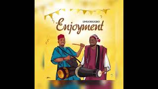 Umu Obiligbo Enjoyment official Audio [upl. by Eisej]