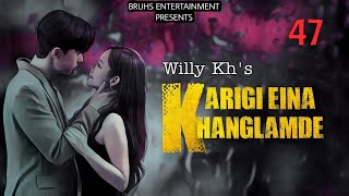 Karigi Eina Khanglamde  47  Pinky Loukham  Willy Kh [upl. by Sgninnej393]