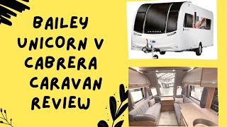 Bailey Caravan Reviews  Is this the 2022 Bailey Unicorn Cabrera better than the V Vigo [upl. by Ailama976]