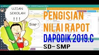 Pengisian Nilai Rapot Dapodik 2019c [upl. by Dieterich]