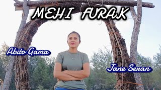 Mehi Furak  Abito Gama  Cover Jane Seran  Musik Anzlech Berech [upl. by Nalor]