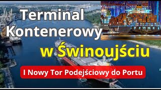 Świnoujście  Nowy Tor Podejściowy i Głębokowodny Terminal Kontenerowy Jak Wygląda Przebieg Prac [upl. by Alphonse]