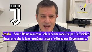 Alfredo Pedullà quotVisite mediche SoulèRoma Tesoretto che userà per alzare offerta su Koopmeinersquot [upl. by Geller]