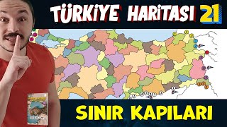 TÜRKİYEDE SINIR KAPILARI  Türkiye Harita Bilgisi Çalışması KPSSAYTTYT [upl. by Reffotsirk]