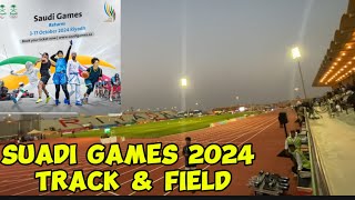 SAUDI GAMES 2024 TRACK amp FIELD  RIYADH KSA [upl. by Milo]