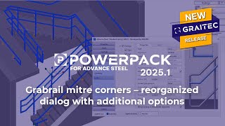 PowerPack for Advance Steel Grabrail mitre corners – reorganized dialog with additional options [upl. by Igic]