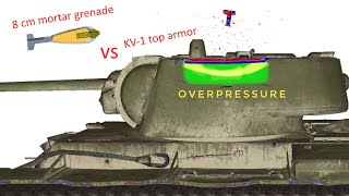 8cm Mortar Grenade vs KV1 Top Armor  Overpressure  Explosion Blast [upl. by Renrut136]