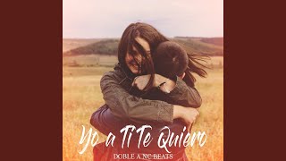 Yo a Ti Te Quiero [upl. by Ybroc]