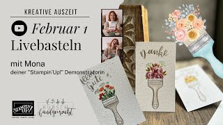 Livebasteln im Februar 1 Kreative Pinsel Malen und Stempeln mit Produkten von quotStampin´Upquot [upl. by Cressida]