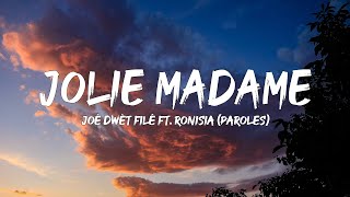 Joé Dwèt Filé ft Ronisia  Jolie Madame ParolesLyrics  Mix Vitaa Jul Soolking Tiakola Hamza [upl. by Edaj430]