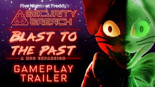 FNaF Security Breach Blast to the Past Gameplay Trailer [upl. by Reisman]