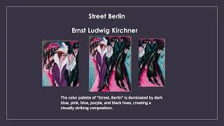 Street Berlin Ernst Ludwig Kirchner [upl. by Evangelin977]