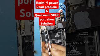 Redmi 9 Power Dead Problem amp Qualcomm 9008 Port Show Solution 100 Done [upl. by Jauch150]