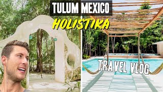 Holistika Tulum Mexico Vlog 2021  Art Walk amp Magical Jungle Retreat [upl. by Nnair]